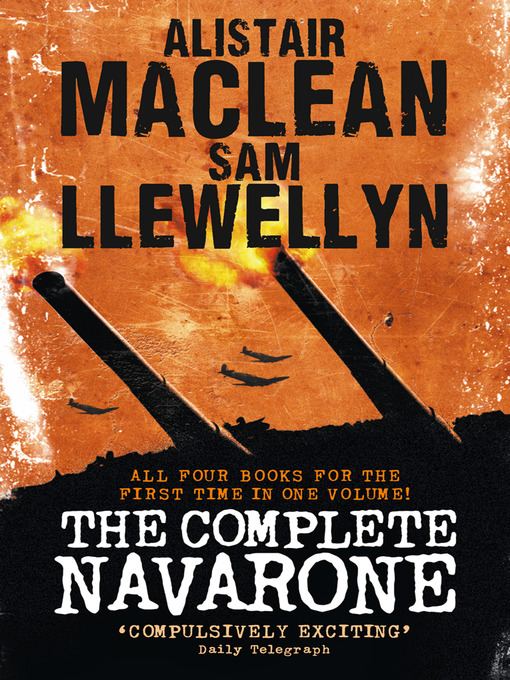 Title details for The Complete Navarone by Alistair MacLean - Wait list